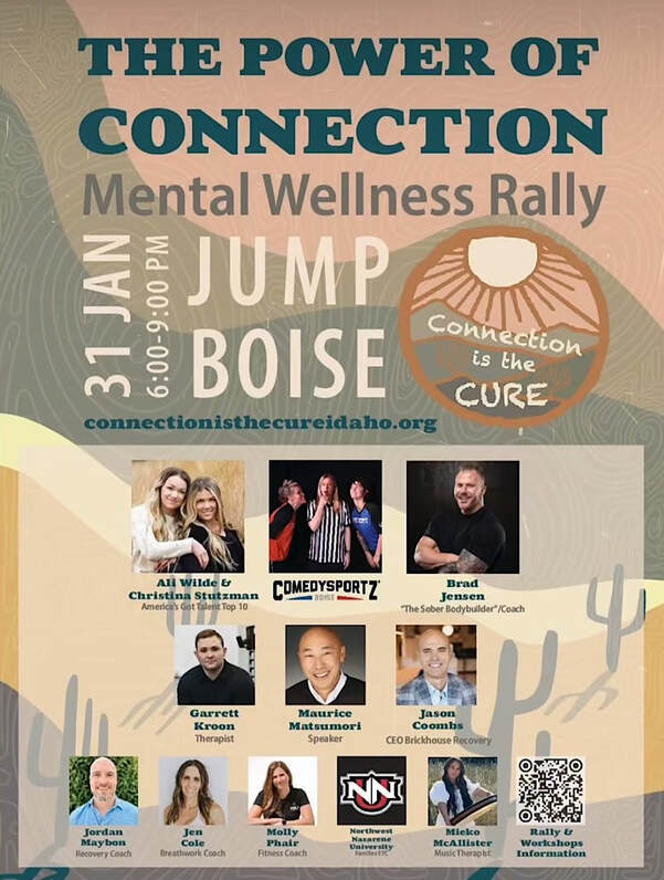 Connection Is The Cure - The Power of Connection Mental Wellness Rally  Wednesday, January 31, 2024, from 6-9 PM MT at JUMP in Boise, Idaho