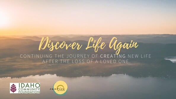 Discover Life Again: Continuing the Journey of Creating New Life After the Loss of a Loved One