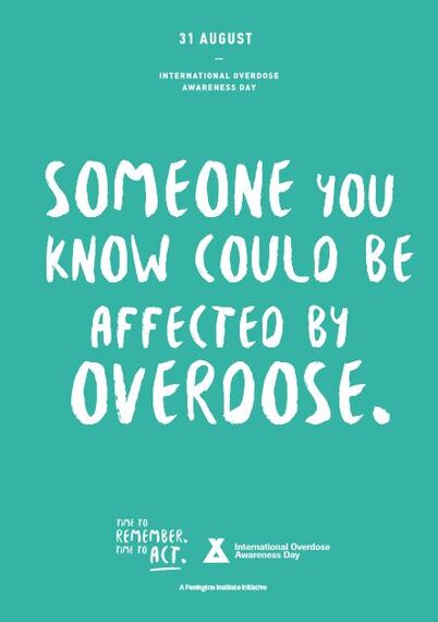 International Overdose Awareness Day August 31. 2020, Someone You Know Could Be Affected By Overdose