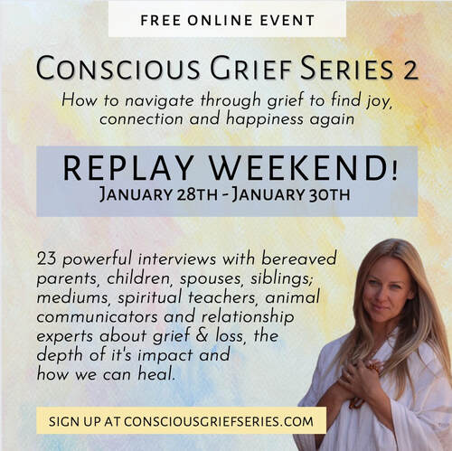 Conscious Grief Series 2: FREE Replay Weekend