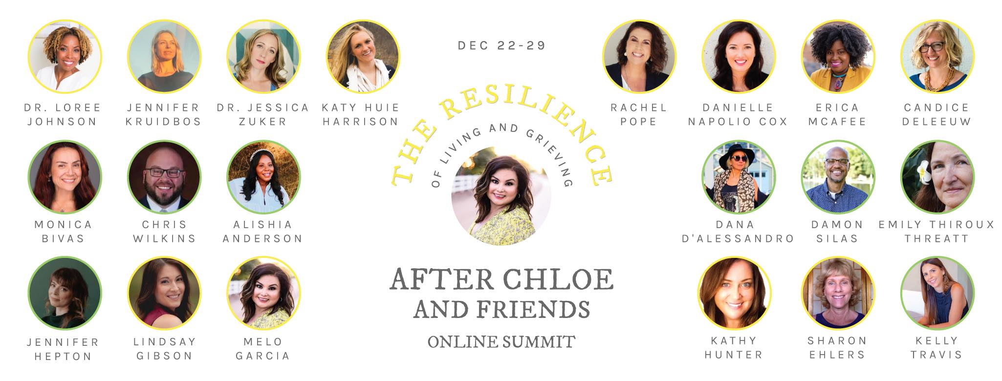 After Chloe and Friends Online Summit: The Resilience of Living and Grieving,