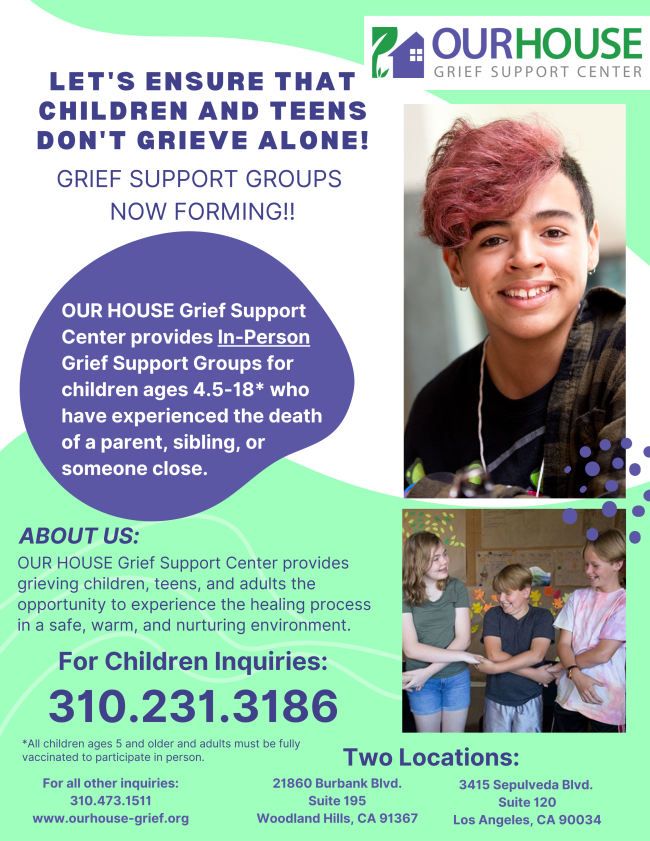 OUR HOUSE Grief Support Center - Fall 2022 Children & Teens Grief Support Groups