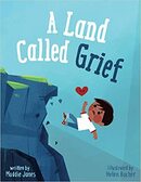 A Land Called Grief - By Maddie Janes