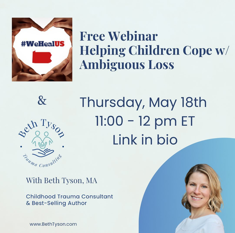 Helping Children Cope With Ambiguous Loss Thursday, May 18, 2023, at 11:00 AM ET
