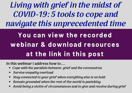 Living with grief in the midst of COVID-19: 5 Tools to Cope and Navigate This Unprecedented Time