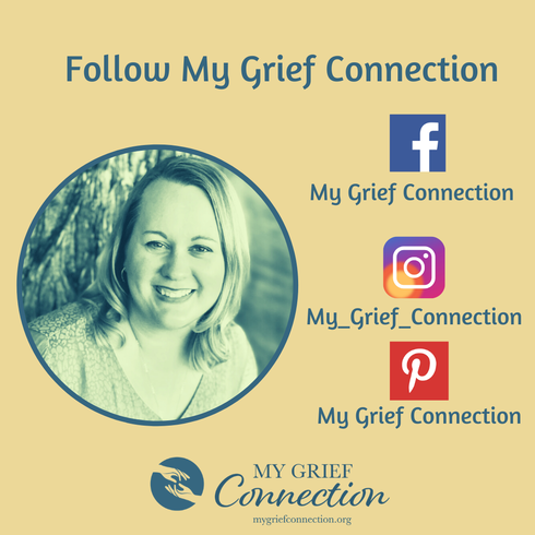 Follow My Grief Connection on Facebook, Instagram and Pinterest