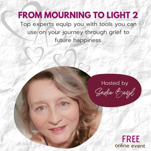 From Mourning to Light 2 Online Summit, Starting on September 27, 2022