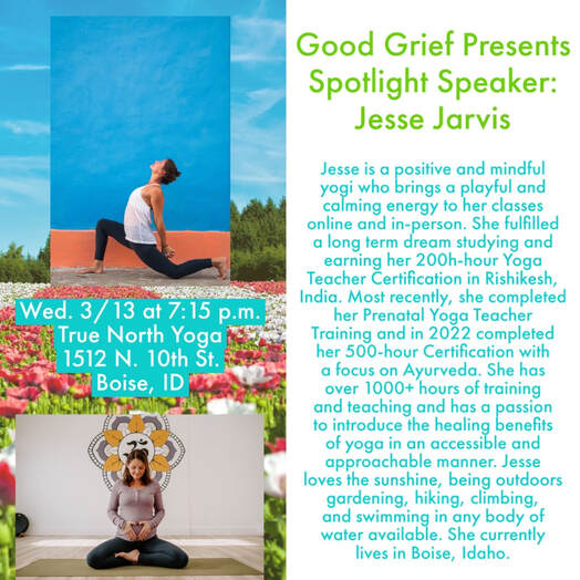 Good Grief Peer Support Group SPOTLIGHT SPEAKER featuring Jesse Jarvis Wednesday, March 13, 2024, from 7:15-8:30 PM