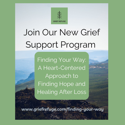 Finding Your Way: A Heart-Centered Approach to Finding Hope and Healing After Loss Starting Nov 8th at 8:00 PM ET / 5:00 PM PT