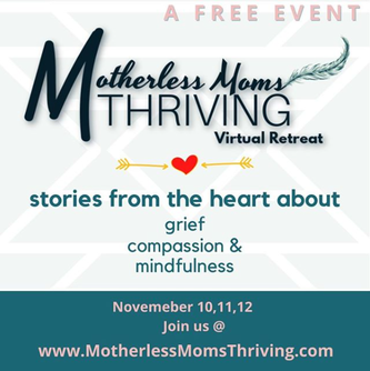Motherless Moms Thriving Virtual Retreat 