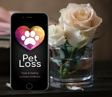 Pet Loss Hope & Healing with Karen Anderson App