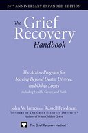 The Grief Recovery Handbook - By John W. James & Russell Friedman