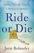 Ride or Die - By Jarie Bolander