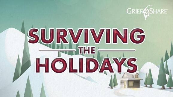 ​Surviving the Holidays: Hope for Grieving Families During the Holidays