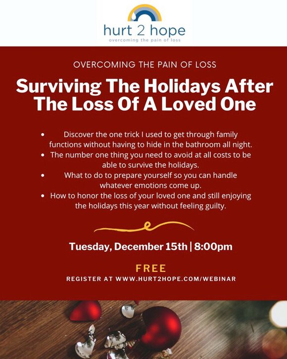 Surviving the Holidays After the Loss of a Loved One, 15 Dec 2020