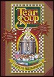 Tear Soup: A Recipe for Healing After Loss - By Pat Schwiebert
