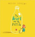 The Heart and the Bottle - By Oliver Jeffers There is a wonder and magic to childhood. We don’t realize it at the time, of course . . . yet the adults in our lives do. They encourage us to see things in the stars, to find joy in colors and laughter as we play. But what happens when that special someone who encourages such wonder and magic is no longer around? We can hide, we can place our heart in a bottle and grow up . . . or we can find another special someone who understands the magic. And we can encourage them to see things in the stars, find joy among colors and laughter as they play. Oliver Jeffers delivers a remarkable book, a touching and resonant tale reminiscent of The Giving Tree  that will speak to the hearts of children and parents alike.