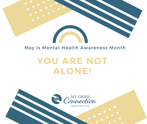May is Mental Health Awareness Month, You Are Not Alone!
