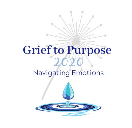 ​Grief To Purpose Virtual Grief Symposium 2020: Navigating Emotions