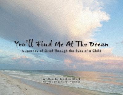 You''ll Find Me At the Ocean  - By Martha Black